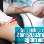 Kan nakli için 2 bin 520 doktora eğitim verilecek