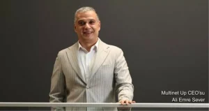 Multinet Up CEO’su Ali Emre Sever: “KOBİ’lerin ve mikro işletmelerin büyümesini hızlandırıyoruz”