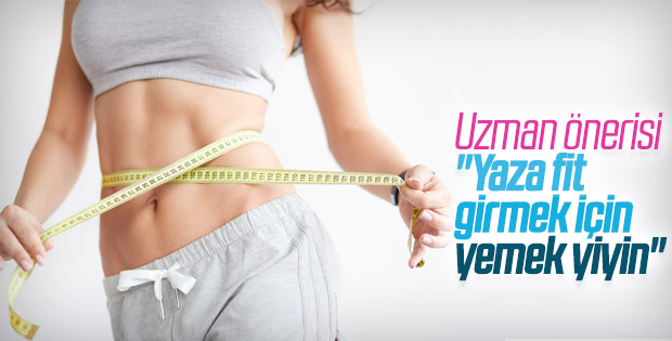 Yaza fit girmek isteyenlere uzman önerileri