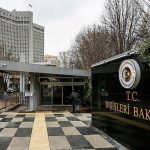Dışişleri Bakanlığı: Avrupa Parlamentosu’nun asılsız iddialarını reddediyoruz