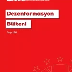 DMM, 196’ncı Dezenformasyon Bülteni’ni yayımladı