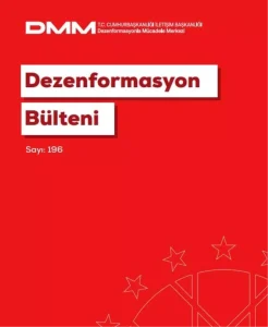 DMM, 196’ncı Dezenformasyon Bülteni’ni yayımladı
