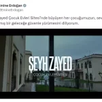 Emine Erdoğan’dan ‘Şeyh Zayed Çocuk Evleri Sitesi’ne ilişkin paylaşım