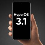 Xiaomi HyperOS 3.1 dağıtımı başladı: İşte güncelleme alan ilk modeller
